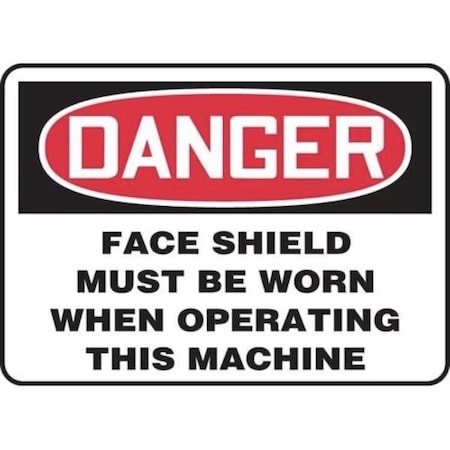 Accuform OSHA DANGER SAFETY SIGN FACE SHIELD MPPE077XL MPPE077XL